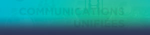 Communications unifiées